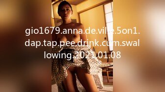 gio1679.anna.de.ville.5on1.dap.tap.pee.drink.cum.swallowing.2021.01.08