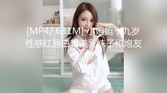 (上集) 淫荡大叔酒店激情：甜蜜沐浴 疯狂口交 热情激吻